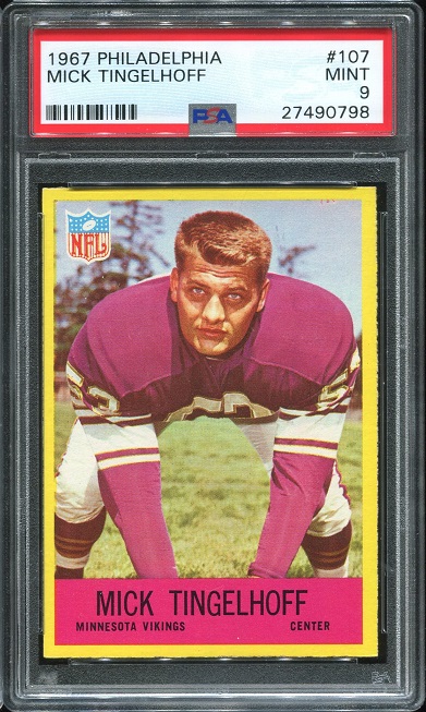 1967 Philadelphia #107 - Mick Tingelhoff - PSA 9